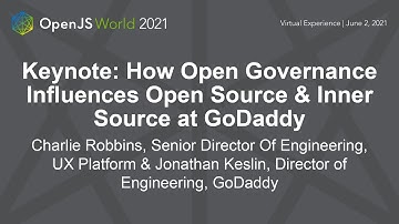 Keynote: How Open Governance Influences Open Source & Inner Sou... Charlie Robbins & Jonathan Keslin