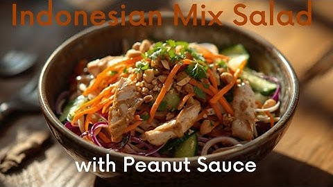 The Best Indonesian Salad (Gado Gado)