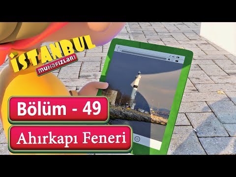 İstanbul Muhafızları 49. Bölüm - Ahırkapı Feneri