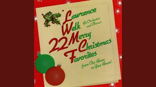 Video thumbnail of "Lawrence Welk & His Orchestra - Ring Those Christmas Bells"