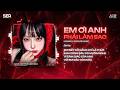 Anh Ơi Em Phải Làm Sao Remix (Bản Hot Tiktok) - Hoàng Ly | Em Còn Nhớ Anh Đã Nói Mình Chia Tay Remix