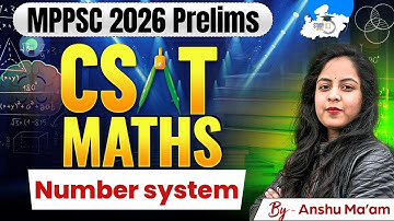 MPPSC CSAT 2026 | Reasoning: Number system  | Reasoning By Anshu Mam | MPPSC StudyIQ