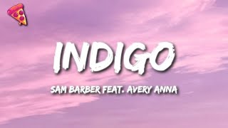 Sam Barber - Indigo (Lyrics) (feat. Avery Anna)
