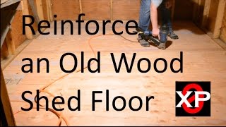 Reinforce Old Shed Floor, How To