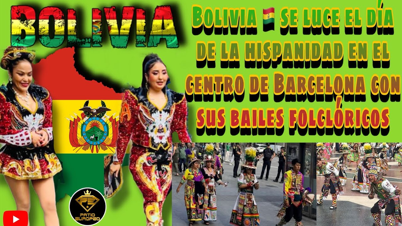 BOLIVIA 🇧🇴 SE LUCE EN EL CENTRO DE BARCELONA 🇪🇸CON SU BAILES FOLCLÓRICOS EL DIA DE LA HISPANIDAD 🙌👌