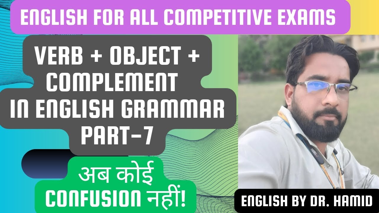 VERB + OBJECT+ COMPLEMENT IN ENGLISH GRAMMAR||FORMAL STYLE VS. INFORMAL ...
