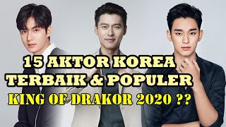 15 AKTOR KOREA TERBAIK & TERPOPULER 2020 (KING OF DRAKOR 2020)