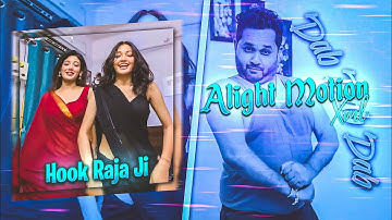 Hook Raja Ji - Arvind Mera Sathi | Alight Motion Preset (Xml) | Ae Inspired Alight Motion Preset |