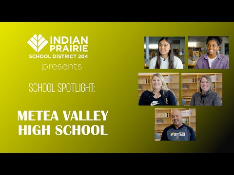 SCHOOL SPOTLIGHT: Metea Valley High School