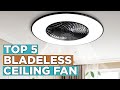 Top 5 best bladeless ceiling fan 2022