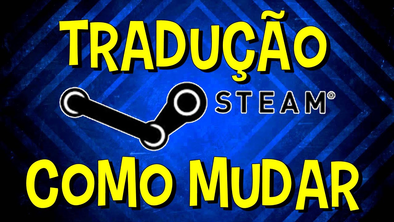 Posso mudar linguagem, moeda ou de região no Steam? [idioma e país