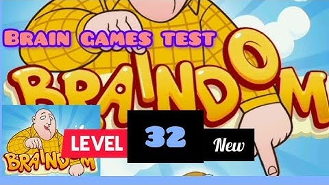 #Braindom : Brain Games test:new #Level32 Gameplay walkthrough