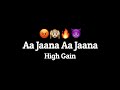 AA JAANA AA JAANA ( TRENDING ) COMPETITION HIGH GAIN 