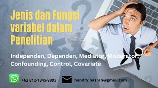 Metlit 6A Jenis variabel  Independen, Dependen, Mediator, Moderator, Confounding, Control, Covariate