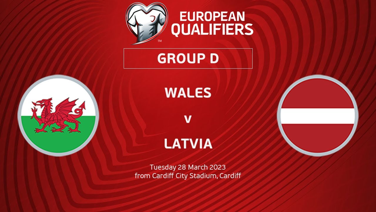 Uefa Euro 2024 Qualifiers Group D Matchday 2 Wales V Latvia Youtube