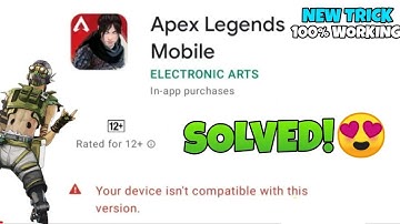 Download and Install Apex Legends Mobile Device Not Compatible Problem Solved   Apex Legends Mobile
