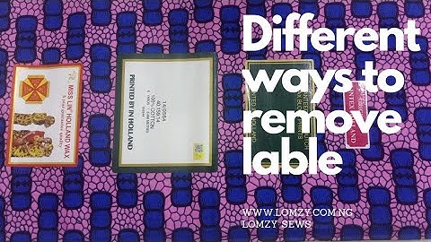 how to remove label from ankara // how to remove label from african print by Lomzy