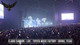 ELADIO CARRION - LIVE - MBAPPE - TOYOTA MUSIC FACTORY - IRVING TEXAS