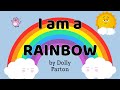 I Am A Rainbow By Dolly Parton Read Aloud Happybimbi mp3