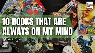 10 Comic Books That Are Always On My Mind