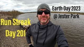 Run Streak Day 201  Trail Running at Jester Park  Earth Day 2023