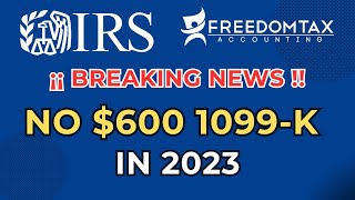 IRS Cancels $600 1099K Reporting Threshold Requirement for 2023