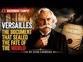 Versailles: The Document That Sealed The Fate Of The World