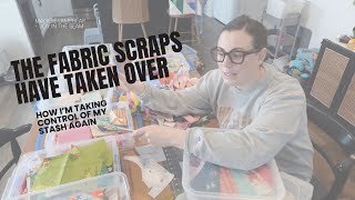 The Fabric Scraps Have Taken Over! I'm taking control of my fabric scraps and fabric organization