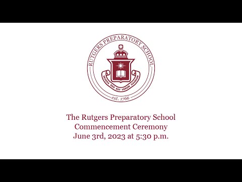 The 2023 Rutgers Preparatory School Commencement Ceremony