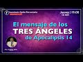 ESTUDIO BÍBLICO del APOCALIPSIS (Los tres Ángeles) / Franklin Salas