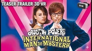 Austin Powers: International Man of Mystery (1997) Teaser Trailer 3D SBS VR 4K