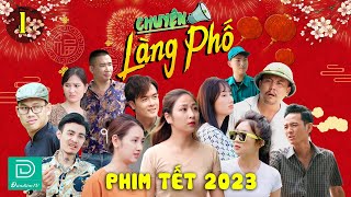 HÀI TẾT 2024 | CHUYỆN LÀNG PHỐ PHẦN 1 | ĐÀN ĐÚM TV - PHIM HÀI TÌNH CẢM CỰC HAY VÀ CẢM ĐỘNG