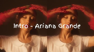 Intro (End of the world) - Ariana Grande (Lyrics)