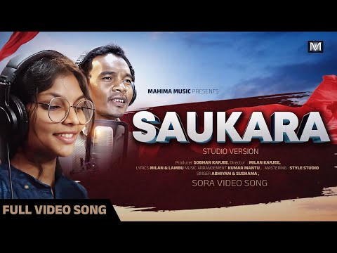 SAUKARA - Sora Song | Sushama | Abhiyam |Studio Version | Mahima Music