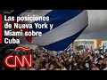 Nueva York y Miami tienen posiciones diferentes sobre Cuba