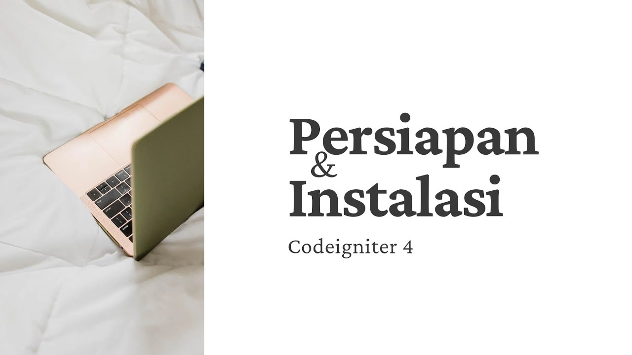Persiapan dan Instalasi Codeigniter 4 - YouTube