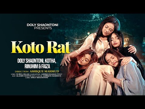 KOTO RAAT | DOLY SHAONTONI, KOTHA, RIMJHIM & FAIZA |