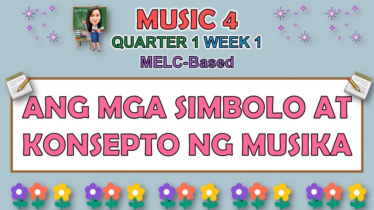 Music Quarter Week Ang Mga Simbolo At Konsepto Ng Musika Grade | My XXX