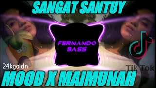 DJ MOOD SANGAT SANTUY 🎶 REMIX FULL BASS 🔊 TERBARU2021 BY FERNANDO BASS