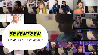 SEVENTEEN - 고맙다 (THANKS) REACTION MASHUP