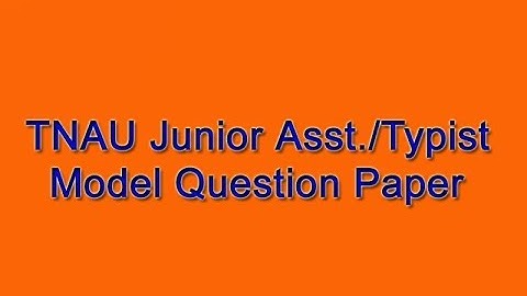 tnau junior assistant cum typist model question paper