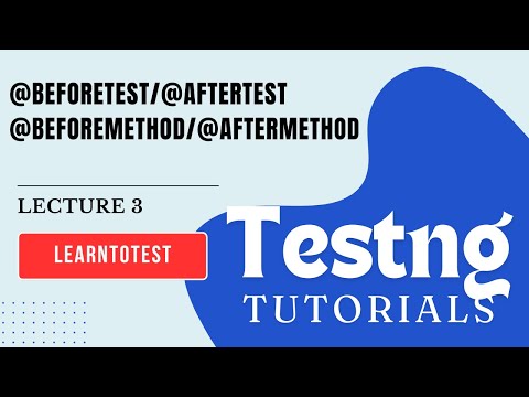 Lecture 3: TestNg