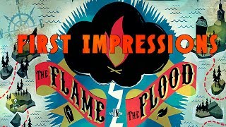 First Impressions: The Flame in The Flood