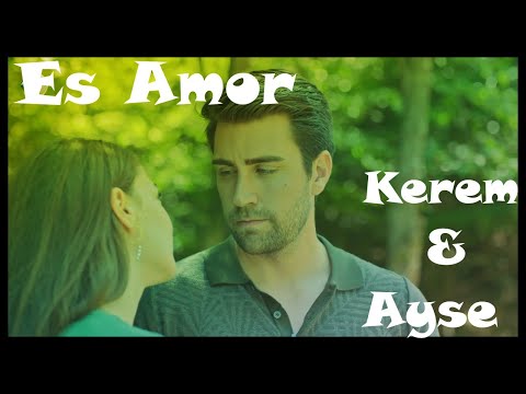 Afili Aşk - Kerem y Ayşe - Es amor