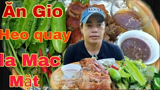 Ăn# Gio# heo# quay #La# Mắc #Mật