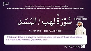 Surah Al-Masad Recitation by Hani Ar-Rifai | The Condemnation of Abu Lahab