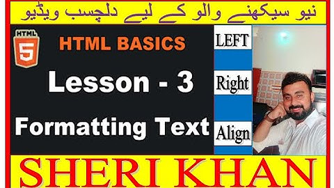 Lesson-3 | Formatting Text | HTML Basics (In Hindi),Background image in HTML Basic (sherikhan.tec)