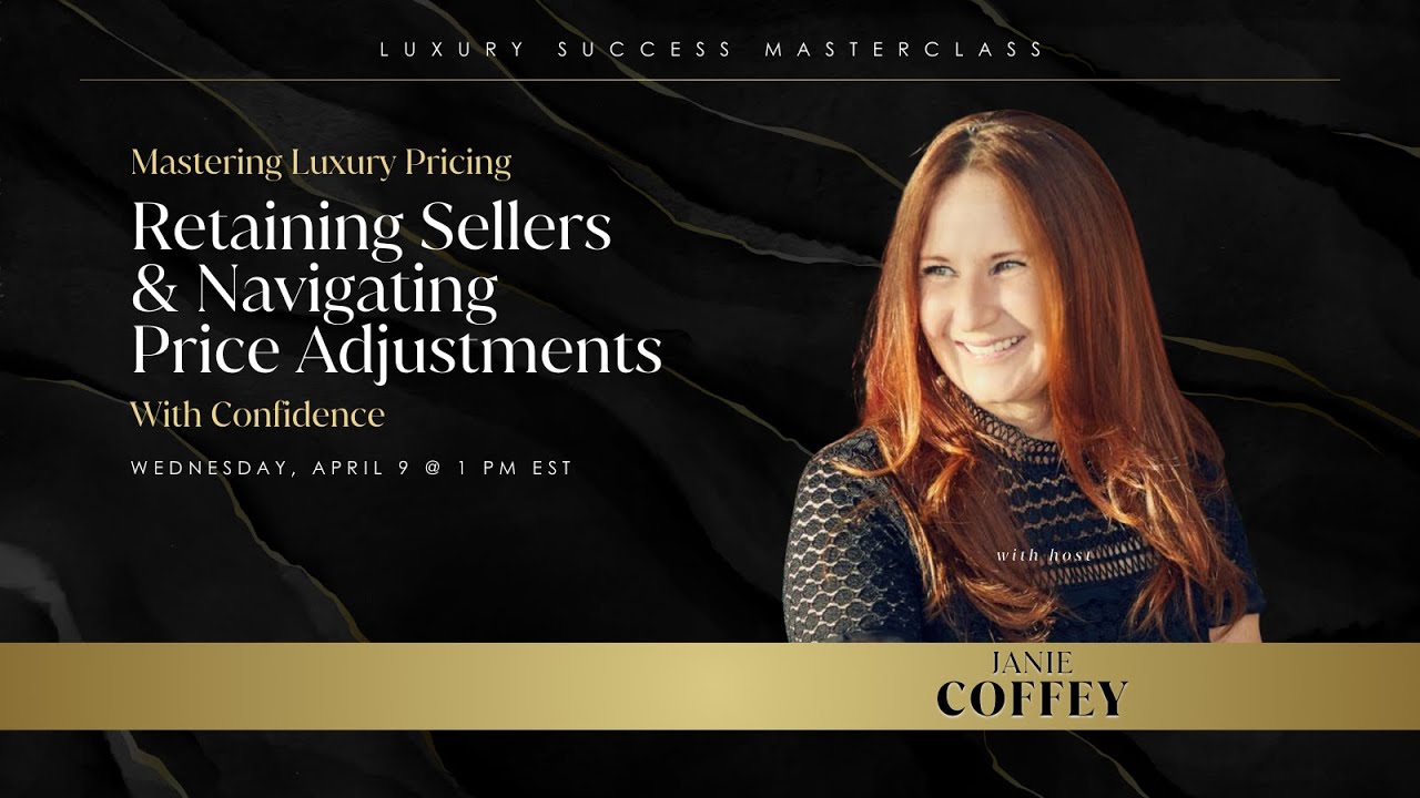 Mastering Luxury Pricing: Retain Sellers & Navigate Price Adjustments ...