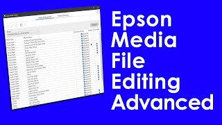 In-Depth - How to Edit Epson Media Files / Epson Media Installer