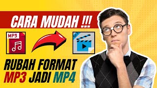 Cara Mudah Mengubah File MP3 Menjadi MP4 | "reename"